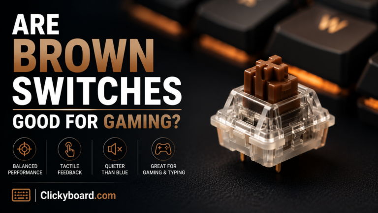 Are Brown Switches Good for Gaming? An Honest Answer 4 are brown switches good for gaming